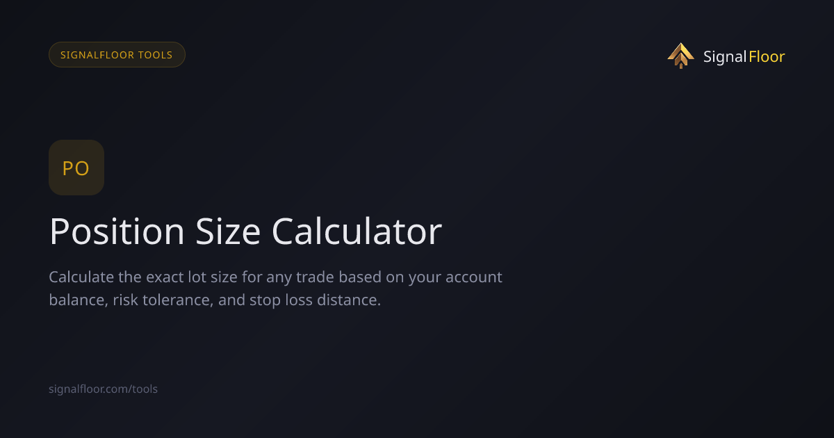 Position Size Calculator — Free Lot Size Calculator | SignalFloor ...